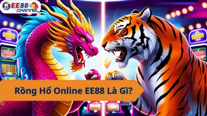 Rồng Hổ Online EE88